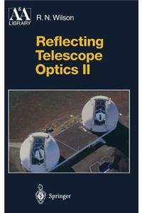 Reflecting Telescope Optics II