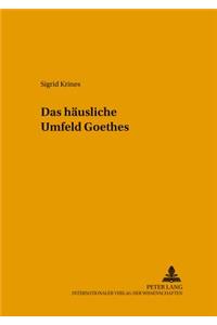 Das Haeusliche Umfeld Goethes