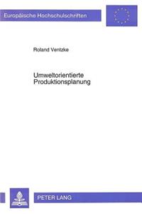 Umweltorientierte Produktionsplanung