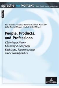 People, Products, and Professions