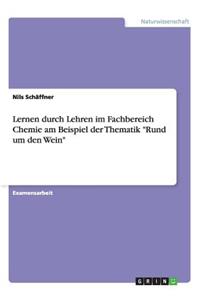 Lernen durch Lehren im Fachbereich Chemie am Beispiel der Thematik 