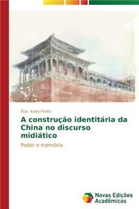 A construção identitária da China no discurso midiático