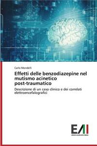 Effetti delle benzodiazepine nel mutismo acinetico post-traumatico