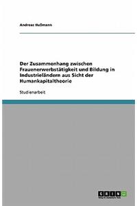 Zusammenhang zwischen Frauenerwerbstätigkeit und Bildung in Industrieländern aus Sicht der Humankapitaltheorie