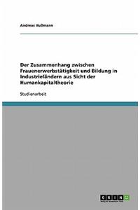 Der Zusammenhang zwischen Frauenerwerbstätigkeit und Bildung in Industrieländern aus Sicht der Humankapitaltheorie