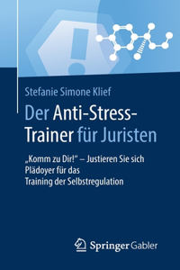 Der Anti-Stress-Trainer Für Juristen