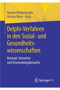 Delphi-Verfahren in Den Sozial- Und Gesundheitswissenschaften