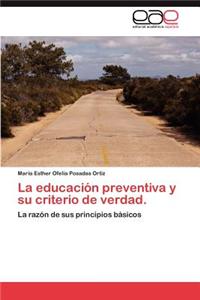 Educacion Preventiva y Su Criterio de Verdad.