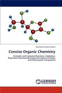 Concise Organic Chemistry