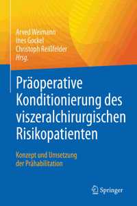 Präoperative Konditionierung Des Viszeralchirurgischen Risikopatienten