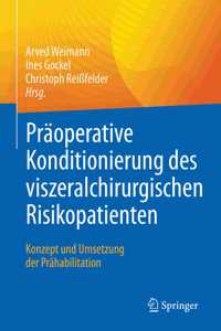 Präoperative Konditionierung Des Viszeralchirurgischen Risikopatienten