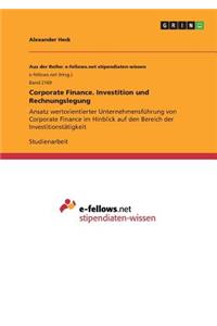 Corporate Finance. Investition und Rechnungslegung