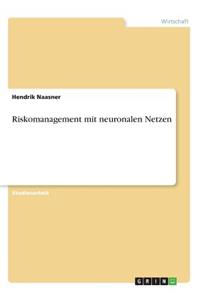 Riskomanagement mit neuronalen Netzen