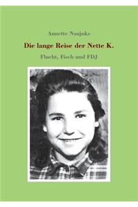 Die lange Reise der Nette K.