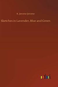 Sketches in Lavender, Blue and Green