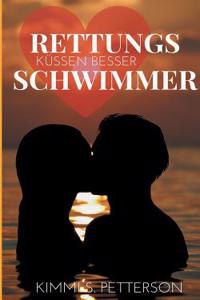 Rettungsschwimmer küssen besser