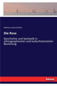 Die Rose