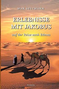 Erlebnisse mit Jakobus