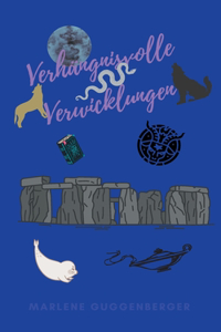 Verhängnisvolle Verwicklungen