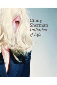 Cindy Sherman: Imitation of Life