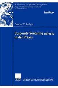 Corporate Venturing in Der Praxis