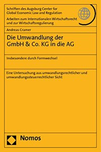 Die Umwandlung Der Gmbh & Co. Kg in Die AG