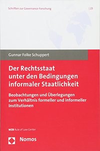 Der Rechtsstaat Unter Den Bedingungen Informaler Staatlichkeit