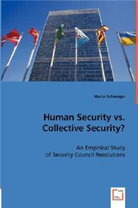 Human Security vs. Collective Security?