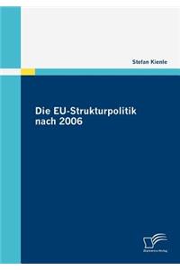 Die EU-Strukturpolitik nach 2006