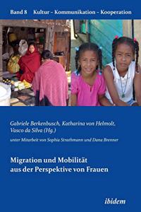 Migration und Mobilität aus der Perspektive von Frauen.