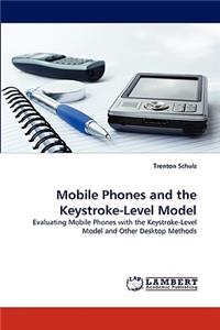 Mobile Phones and the Keystroke-Level Model