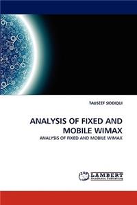 Analysis of Fixed and Mobile Wimax