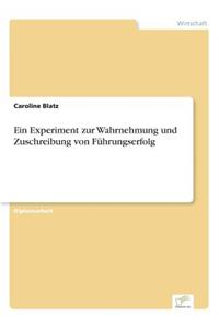 Experiment zur Wahrnehmung und Zuschreibung von Führungserfolg