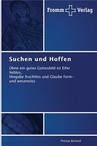 Suchen und Hoffen