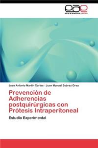 Prevención de Adherencias postquirúrgicas con Prótesis Intraperitoneal