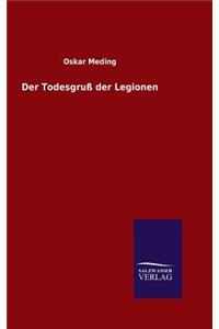 Todesgruß der Legionen