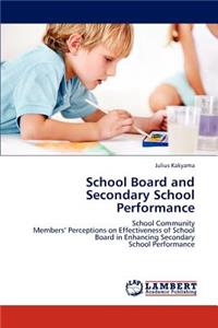 School Board and Secondary School Performance