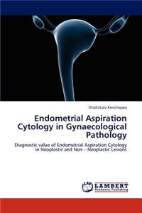 Endometrial Aspiration Cytology in Gynaecological Pathology