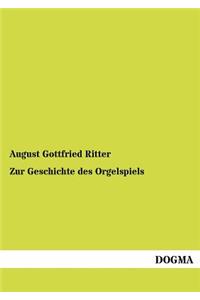 Zur Geschichte des Orgelspiels