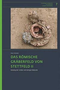 Das Romische Graberfeld Von Stettfeld II.