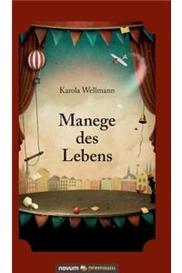 Manege des Lebens