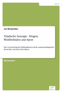 Triadische Synergie - Ehrgeiz, Wohlbefinden und Sport