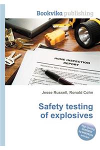 Safety Testing of Explosives