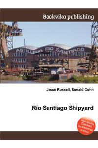 Rio Santiago Shipyard