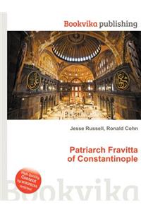Patriarch Fravitta of Constantinople