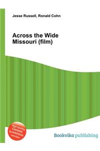 Across the Wide Missouri (Film)