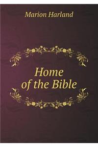 Home of the Bible