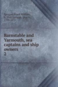 Barnstable and Yarmouth, sea captains and ship owners