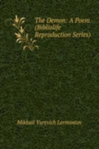 Demon: A Poem (Bibliolife Reproduction Series)