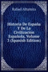 HISTORIA DE ESPA  A Y DE LA CIVILIZACI